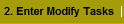 2. Enter Modify Tasks